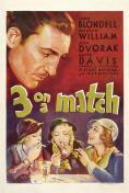   , Three on a Match - , ,  - Cinefish.bg