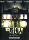  , The Glow - , ,  - Cinefish.bg