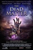 ������� ��� ��������, The Dead Matter