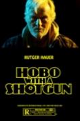 Hobo with a Shotgun, Hobo with a Shotgun