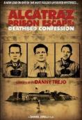    , Alcatraz Prison Escape: Deathbed Confession - , ,  - Cinefish.bg