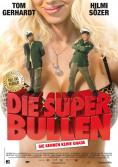 Die Superbullen - Immer Freund und Helfer, Die Superbullen - Immer Freund und Helfer