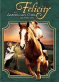 Felicity: An American Girl Adventure, Felicity: An American Girl Adventure