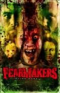 Fearmakers, Fearmakers
