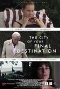  -  , The City of Your Final Destination - , ,  - Cinefish.bg