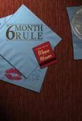 ������������� �������, 6 Month Rule