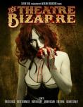 ������ �� �������, The Theatre Bizarre