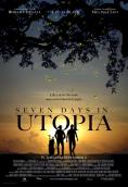 ����� ��� � ������, Seven Days in Utopia - �����, ��������, ������ - Cinefish.bg