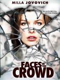   , Faces in the Crowd - , ,  - Cinefish.bg