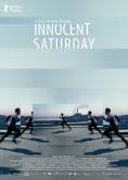 � ������, Innocent Saturday - �����, ��������, ������ - Cinefish.bg