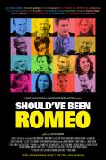     , Should've Been Romeo - , ,  - Cinefish.bg