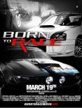 ����� �� �� ���������, Born to Race
