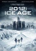 2012: ������ �����, 2012: Ice Age - �����, ��������, ������ - Cinefish.bg