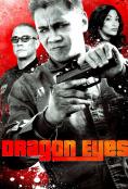  , Dragon Eyes