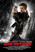 ����� �� �������, Life Outside