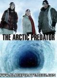  , Arctic Predator - , ,  - Cinefish.bg