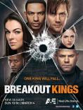   , Breakout Kings - , ,  - Cinefish.bg