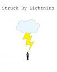 ������ �� ������, Struck by Lightning