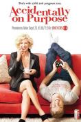 ������� �� ����������, Accidentally on Purpose