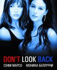   , Don't Look Back - , ,  - Cinefish.bg
