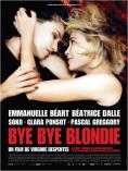 , , Bye Bye Blondie - , ,  - Cinefish.bg