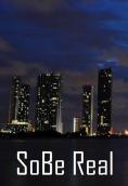 SoBe Real - �����, ��������, ������ - Cinefish.bg