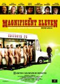 The Magnificent Eleven - , ,  - Cinefish.bg