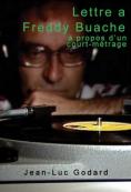 ����� �� ����� ����, Lettre a Freddy Buache