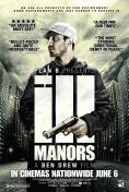 Ill Manors - �����, ��������, ������ - Cinefish.bg