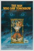 �����, ����� ����� ��������, The Man Who Saw Tomorrow - �����, ��������, ������ - Cinefish.bg