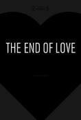 ����� �� �������, The End of Love
