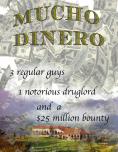 ������ ����, Mucho Dinero