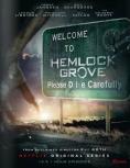 ������� �� �������, Hemlock Grove