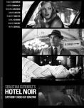 ����� ����, Hotel Noir