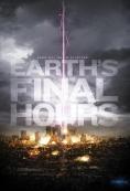    , Earth's Final Hours - , ,  - Cinefish.bg