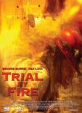 � ���� �� �����, Trial by fire - �����, ��������, ������ - Cinefish.bg
