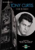 ���� ������ - ����� ��� ��������, Tony Curtis: Driven to Stardom