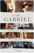 �� ��� ��������, I Am Gabriel