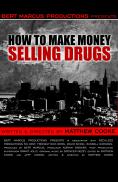��� �� ������ ���� ���� �������� ���������, How to Make Money Selling Drugs