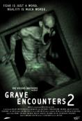 ������ ����� 2, Grave Encounters 2 - �����, ��������, ������ - Cinefish.bg