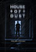   , House of Dust - , ,  - Cinefish.bg