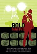 Bold Native - , ,  - Cinefish.bg