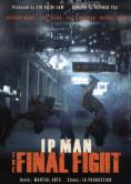  :  , Ip Man: The Final Fight
