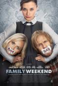  , Family Weekend - , ,  - Cinefish.bg