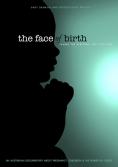   , The Face of Birth - , ,  - Cinefish.bg