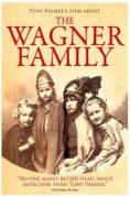 ��������� ������, The Wagner Family