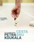 ��� �����, Cesta Snu Petra Koukala