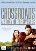 ������������: ������� �� ��������, Crossroads: A Story of Forgiveness