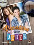    , Vacation with Derek - , ,  - Cinefish.bg