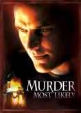 - , Murder Most Likely - , ,  - Cinefish.bg